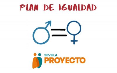 Nuevo Plan de Igualdad en Proyecto Hombre Sevilla